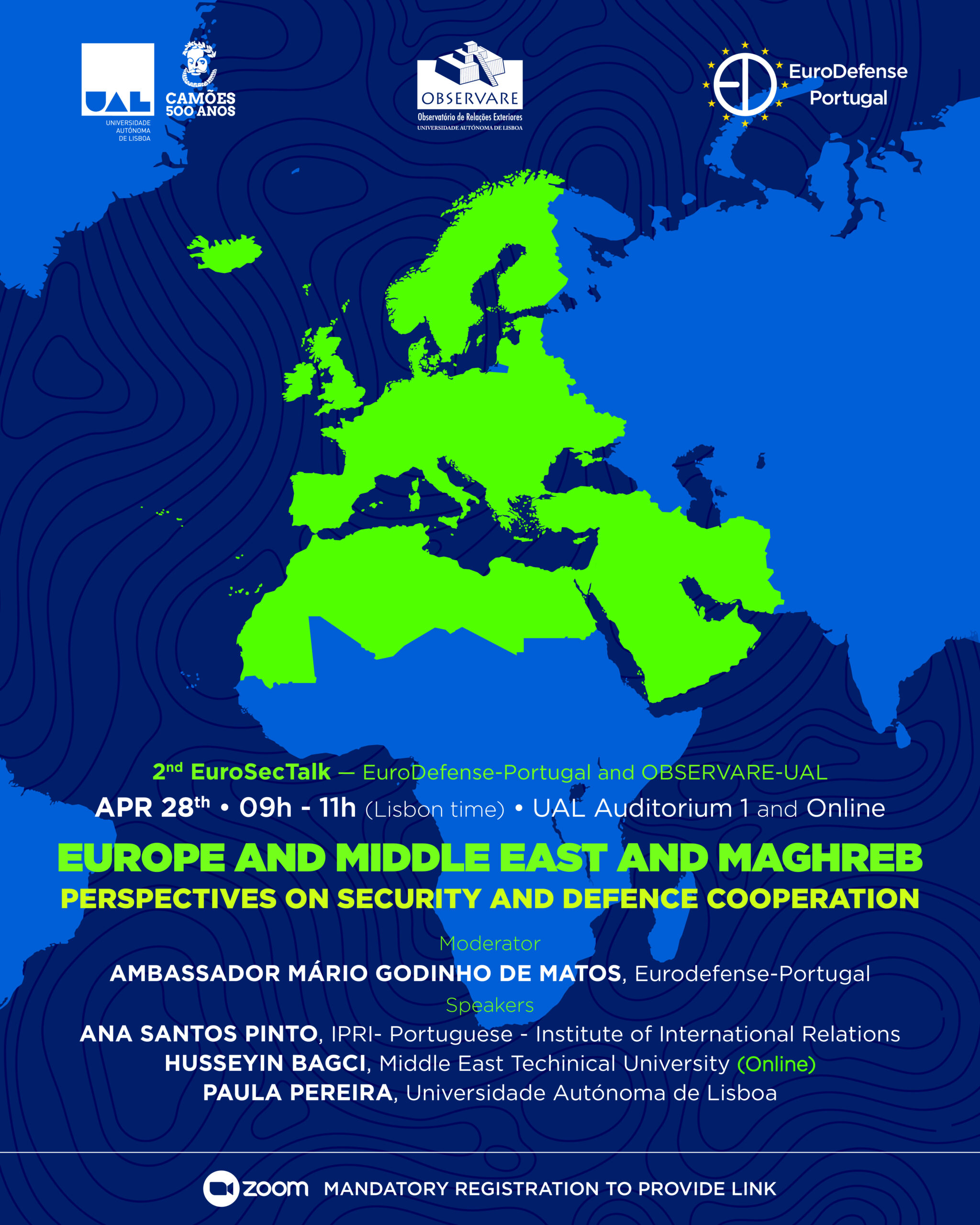 2nd EuroSecTalk – EuroDefense-Portugal and OBSERVARE-UAL | EUROPE AND MIDDLE EAST AND MAGHREB | APR 28th . 09h – 11h (Lisbon time) . UAL Auditorium 1 and Online
